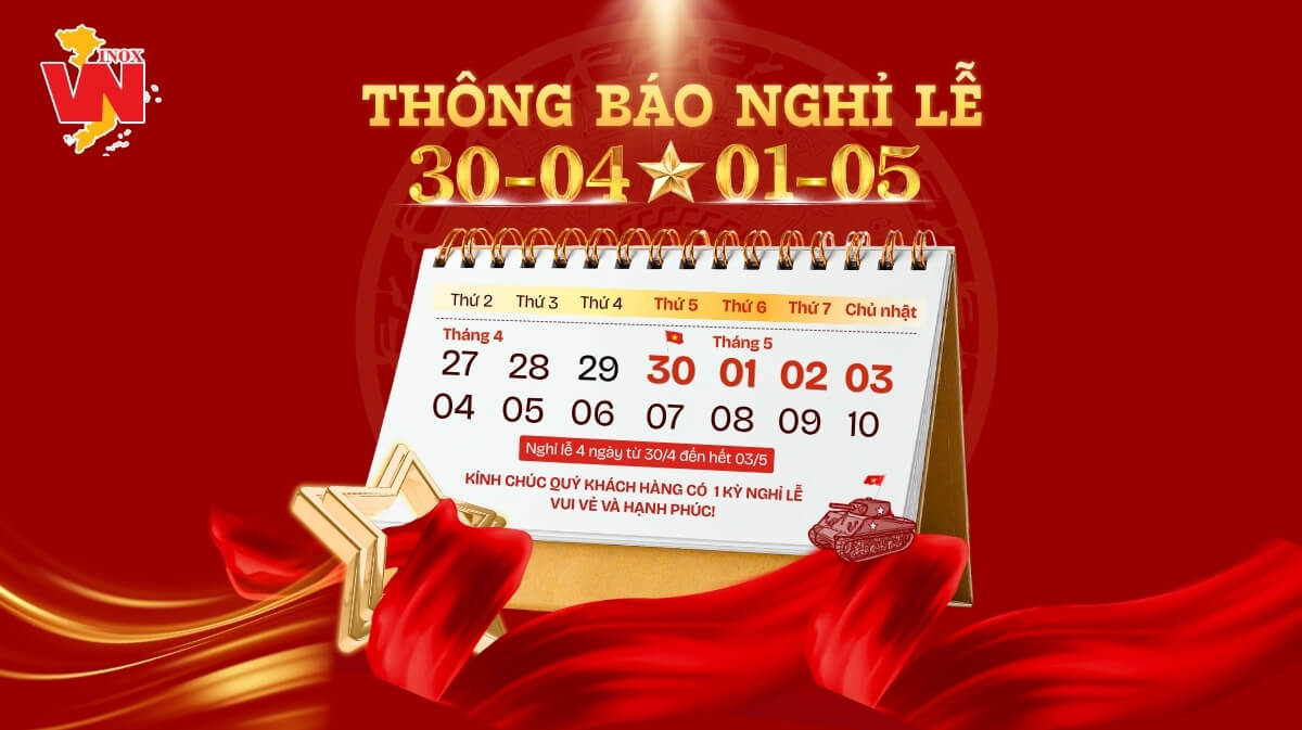 INOX VIỆT NAM THÔNG BÁO LỊCH NGHỈ LỄ 30/4 – 1/5 NĂM 2026