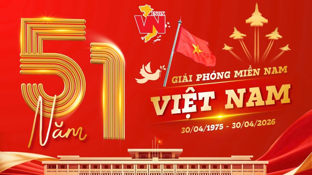 CHÚC MỪNG 30/4 – DẤU MỐC CỦA ĐỘC LẬP VÀ THỐNG NHẤT